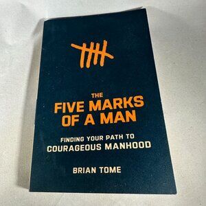 The Five Marks Of A Man By Brian Tome Paperback Christian Living